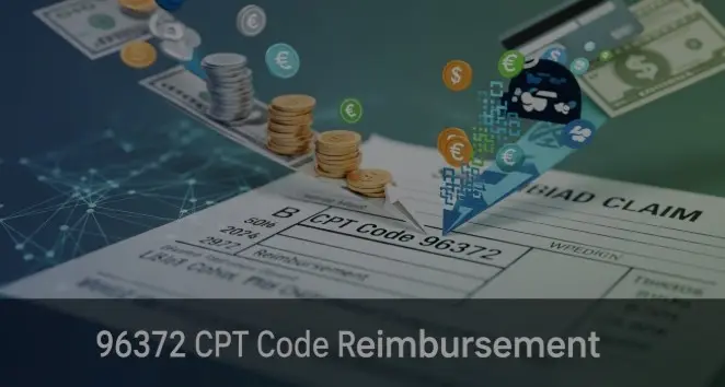 Reimbursement guidelines for CPT 96372 therapeutic injection procedure.